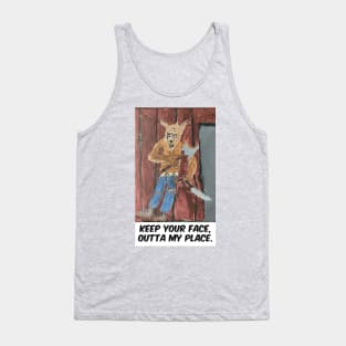 Keep Your Face Outta My Place--Werewolf © Tank Top